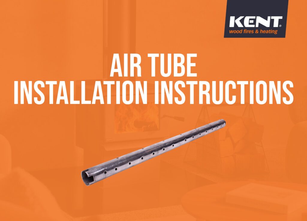 kent wood fire air tube installation instructions KWF299 6905